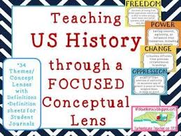 Teaching Us History Through A Focused Conceptual Lens 34 Themes Teaching Us History Social Studies Education Social Studies