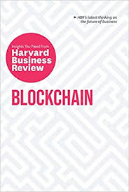 Amazon Com Blockchain The Insights You Need From Harvard Business Review Hbr Insights Series 9781633697911 Review Harvard Business Tapscott Don Iansiti Marco Lakhani Karim R Tucker Catherine Books
