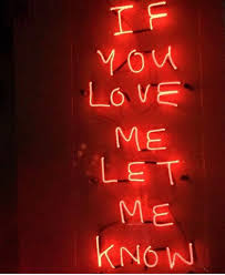 Find What You Love And Let It Kill You Neon Sign If You Love Me Let Me Know Neon Signs Neon Wallpaper Light Up Signs