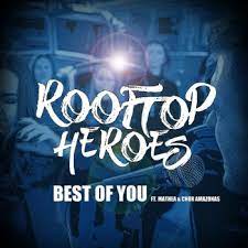 Best of you è, in termini di classifica, il singolo di maggior successo dei foo fighters.uscito nel 2005, in fase di incisione non era stato contemplato dal gruppo tra i pezzi da includere nell'album in your honor, se non fosse stato per il loro manager che gli consigliò di lavorarci su ed inciderla.è stata scritta da david grohl in seguito alla campagna politica di john kerry, avversario. Best Of You Feat Mathea Chor Amazonas Testo Rooftop Heroes Feat Chor Amazonas Mathea Mtv Testi E Canzoni