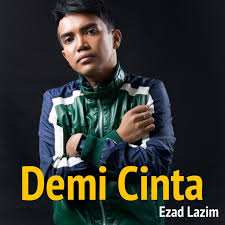 Ezad Lazim Demi Cinta Lyrics Musixmatch