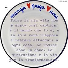 Mangia prega ama è un film di ryan murphy del 2010 con julia roberts nel ruolo di elizabeth gilbert, javier bardem nel nostro database ci sono 11 frasi relative al film mangia prega ama. Alessandro De Vecchi Libera Mente Un A Frase Del Film Mangia Prega Ama Che Dedico A Quest Anno Difficile