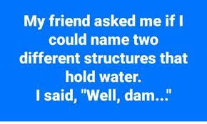 Check spelling or type a new query. Two Structures That Hold Water Well Dam Google Search Random Memes Laugh Writing Memes