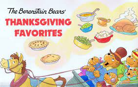 The berenstain bears thanksgiving all around. The Berenstain Bears Thanksgiving Favorites The Berenstain Bears Blog