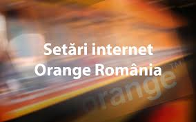 Everything you need to be conected. SetÄƒri Internet Orange Romania Pentru Smartphone
