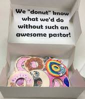 Pastor Appreciation Donuts Made By Kids Pastor Appreciation Gifts Pastor Appreciation Month Pastor Gift Ideas Church