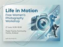 Life in Motion (Free Women’s Photography Workshop)