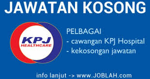 Pelbagai kekosongan jawatan hospital di pelbagai negeri malaysia, kuala lumpur, selangor, johor bahru, melaka, penang, negeri sembilan, pahang, perak, perlis, sarawak, sabah, kelantan. Jawatan Kosong Kpj Specialist Hospitals Terkini Hospital Health Care Medical