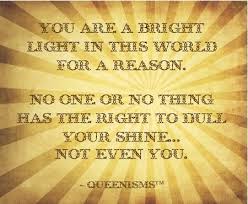 You Are A Bright Light Light Quotes Mind Thoughts Morning Inspiration
