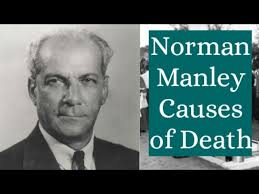 How Norman Manley Really Died