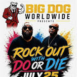 ROCK OUT WITH DO OR DIE