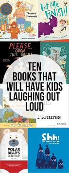 Ten Funny Picture Books That Will Have Kids Laughing Out Loud Intentional Homeschooling Preschool Books Classroom Books Kids Reading