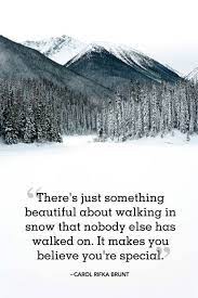 18 Absolutely Beautiful Winter Quotes About Snow Snow Quotes Winter Quotes Nature Quotes