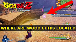 Dragon Ball Z Kakarot Where To Find Wood Chips Best Dbz Guide How To Get Wood Chips Woodchips Youtube