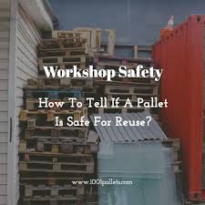 How to treat the pallet so they can come in the home and not have. Is My Wood Pallet Safe For Reuse Learn How To Know 1001 Pallets