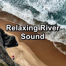 And learn more about ocean wave sounds for sleep. Album Relaxing River Sound Cam Dut By Sounds Of The Ocean Qobuz Download And Streaming In High Quality
