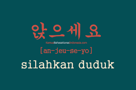 Tulisan Bahasa Koreanya Silahkan Duduk Bahasa Korea Kosakata Belajar