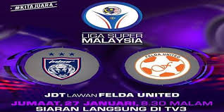 Live on jam 9.00 malam. Tonton Live Streaming Jdt Vs Felda United 27 1 2017 Liga Super
