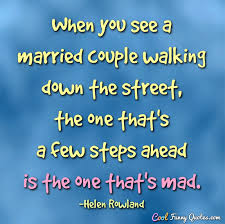 21 Funny Marriage Quotes Quotes And Humor We have the absolute best funny marriage quotes that you can be find all over the internet. 21 funny marriage quotes quotes and humor