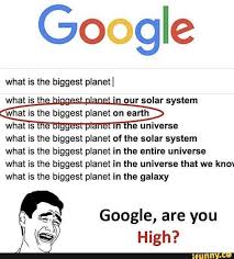 Go Gle What Is The Biggest Planetl What Is T O Gg Oursolarsystem What Is The Biggest Planet On Earth N E Universe What Is The