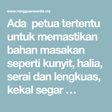 Maybe you would like to learn more about one of these? Ada Petua Tertentu Untuk Memastikan Bahan Masakan Seperti Kunyit Halia Serai Dan Lengkuas Kekal Segar Kunyit Serai Penuaan