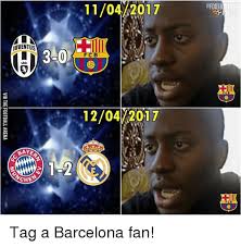 It's not over for barca until it's over at nou camp Juventus 30 Baye Ches 017 F C B 12042017 Footb Tag A Barcelona Fan Barcelona Meme On Me Me