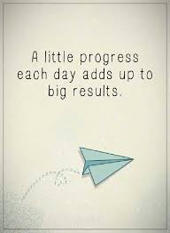 Inspirational Quotes Of The Day A Little Progress End Up To Big Results Boom Sumo