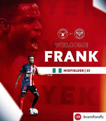 Brentford football club are a professional football club based in brentford, greater london, england. Nigerian Midfielder Frank Onyeka Joins Premier League Newboys Brentford