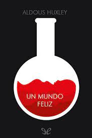Comprar el libro un mundo feliz online. Un Mundo Feliz Aldous Huxley Gratis Pdf Epub Mobi