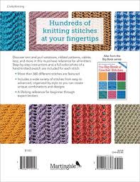I love finding projects aimed at helping people, which is exactly what this book does. Martingale The Big Book Of Knit Stitches Ebook