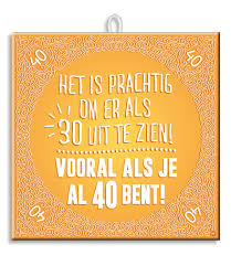 Leuk Verjaardag Cadeau Voor De 40 Jarige Slogan Tegel 40 Jaar