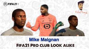 Fifa 21 fifa 20 fifa 19 fifa 18 fifa 17 fifa 16 fifa 15 fifa 14 fifa 13 fifa 12 fifa 11 fifa 10. Fifa21 Faces Virtual Pro Club Look Alike Make Maignan Lille France Youtube