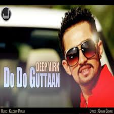 Deep Virk New Mp3 Song Do Do Guttaan Download