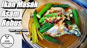 Ikan masak asam pedas rebus. Ikan Masak Asam Rebus Pkp Mudah Ringkas Youtube