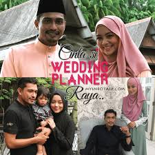 Drama adaptasi novel cinta si wedding planner lakonan adi putra dan mira filzahinfo lanjut drama layari : Cinta Si Wedding Planner Raya Tv3 Myinfotaip