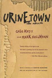 Saw the west end production and loved the humour. Urinetown The Musical Mark Hollmann Greg Kotis 9780571211821 Amazon Com Books