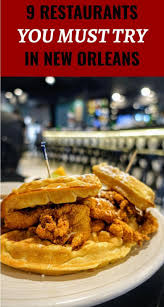 Must Try Restaurants In New Orleans In 2020 New Orleans French Quarter New Orleans Vacation Louisiana Cuisine