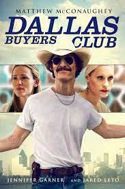 Dallas Buyers Club Dallas Buyers Club Good Movies Matthew Mcconaughey
