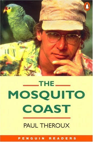 The Mosquito Coast (Penguin Readers, Level 4) by Robin Waterfield |  Goodreads