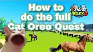 How to complete the Cat oreo quest. | Roblox | Horse Valley - YouTube