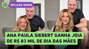 Roberto Justus dá joia de R$ 83 mil para Ana Paula Siebert de Dia das Mães