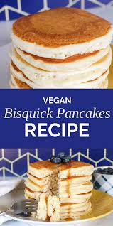 Bisquick Pancakes Without Milk Or Eggs Easy Bisquick Vegan Pancakes No Eggs Dairy Free Kelsey Smith Recipe In 2020 Vegan Pancakes Bisquick Pancakes Bisquick Pancake Mix