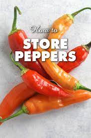 More news for how to store fresh peppers from the garden » How To Store Peppers Chili Pepper Madness