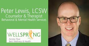 We are pleased to announce that Peter Lewis, LCSW will be joining the staff  at Wellspring Health Services. He will provide clinical social work  services, psychotherapy, and coordination of mental health care