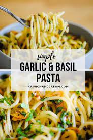 Simple Garlic Basil Pasta Recipe Light Dinner Recipes Veggie Pasta Recipes Basil Pasta Recipes