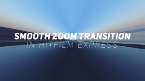 How To Create Smooth Zoom Transitions In Hitfilm Express Youtube