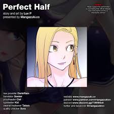 Now, in a land that is equally divided up between man and woman. Read Perfect Half Chapter 50 On Mangakakalot