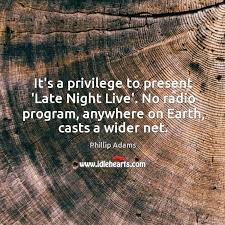 Phillip Adams Quotes Idlehearts