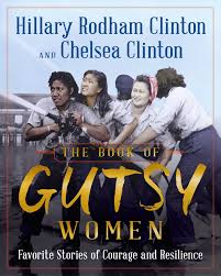 Chelsea clinton, 29, the daughter of former u.s. The Book Of Gutsy Women Book By Hillary Rodham Clinton Chelsea Clinton Official Publisher Page Simon Schuster