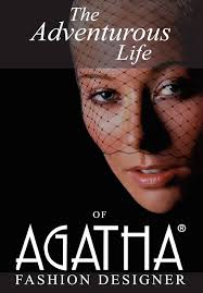 The Adventurous Life of Agatha: Fashion Designer: Brown, Agatha:  9780595511792: Amazon.com: Books